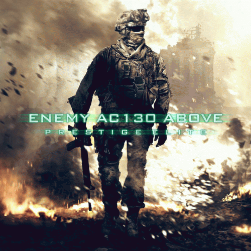 Enemy AC130 Above : Prestige Elite